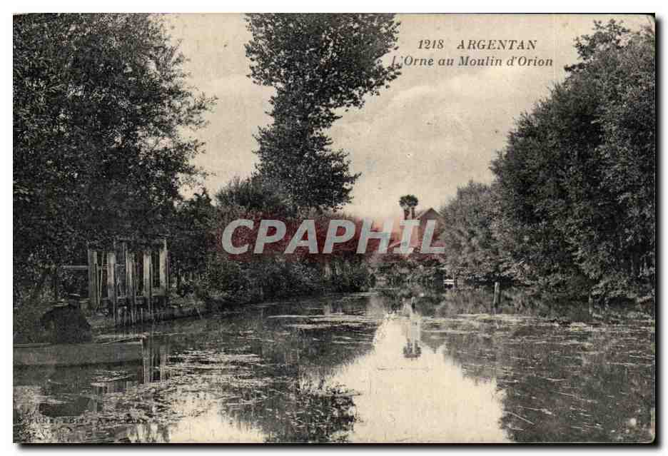 CPA Argentan L'Orne au Moulin d'Orion