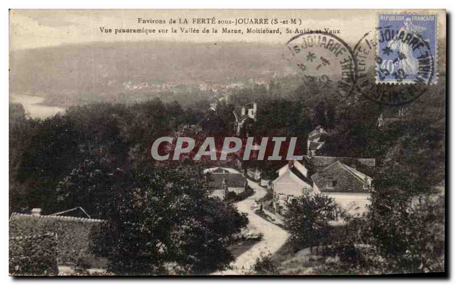 Alrededor de LA FERTÉ-sous-JOUARRE (S.-et-M.) — Vista panorámica de la Valle de la Marne, Moitiébard, St-Anildé y Vaux — editor Bourgogne Frères, Château-Thierry