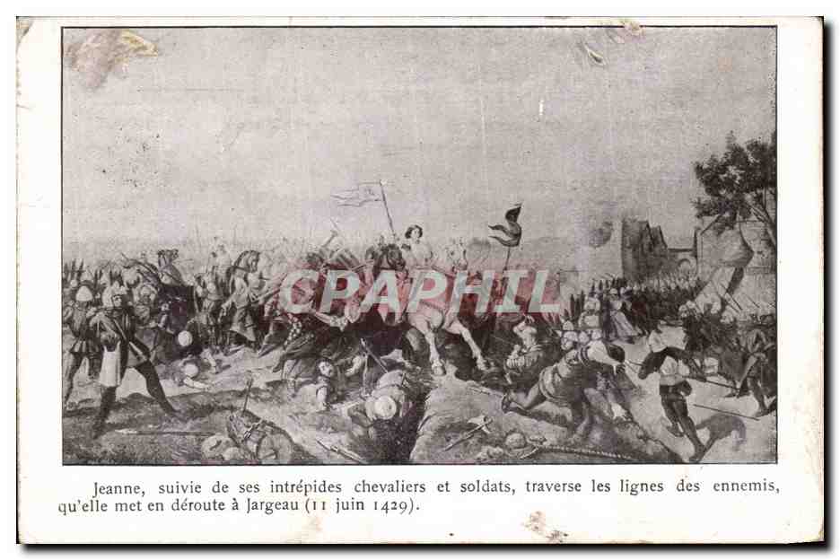 CPA Jeanne Suivie De Ses Intrepides chavaliers Et Soldats Traverse Les Lignes Des Ennemis Qu'elle Mer En Deroute Jargeau