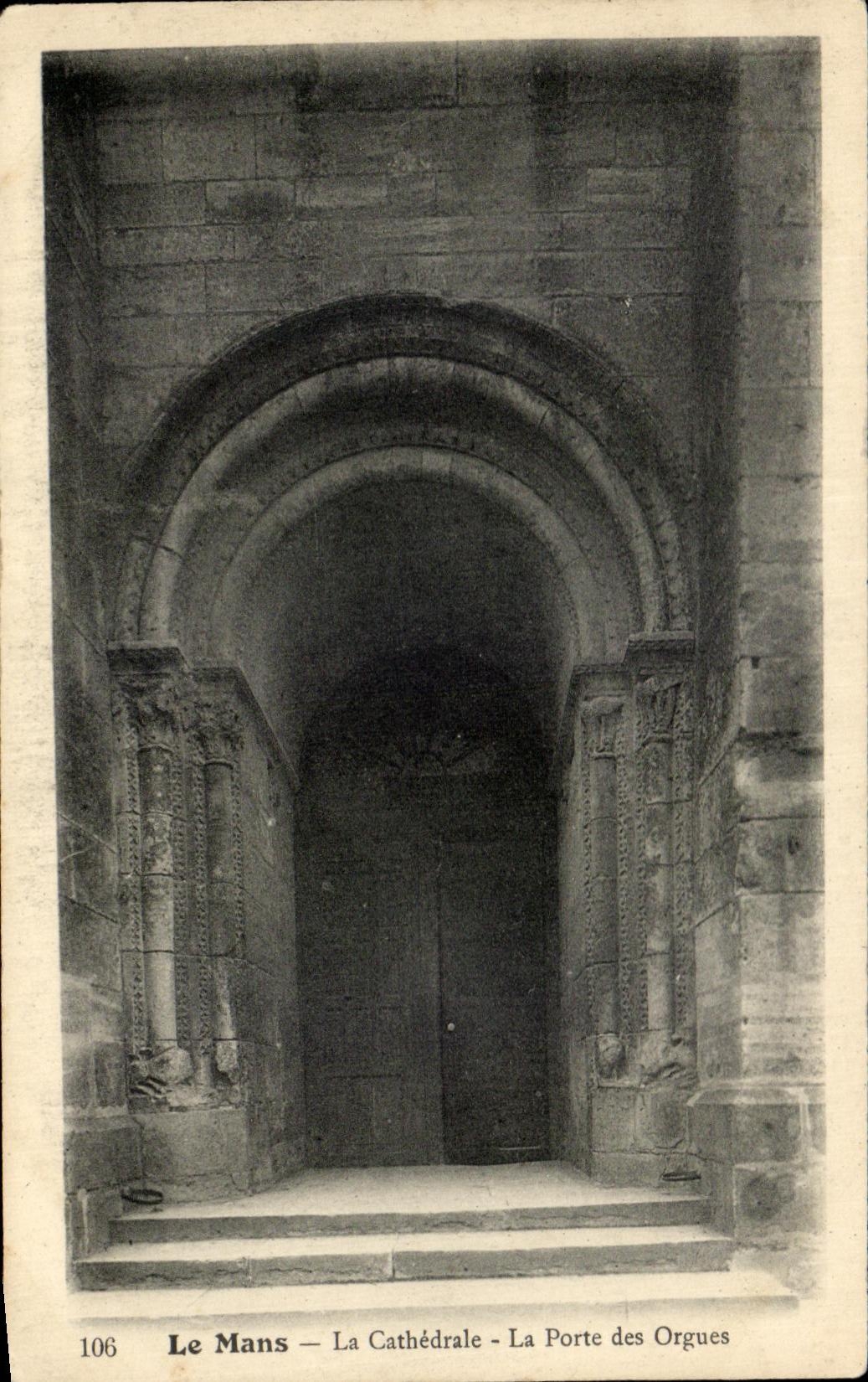 Le Mans — La Cathédrale — La Porte des Orgues — n° 106