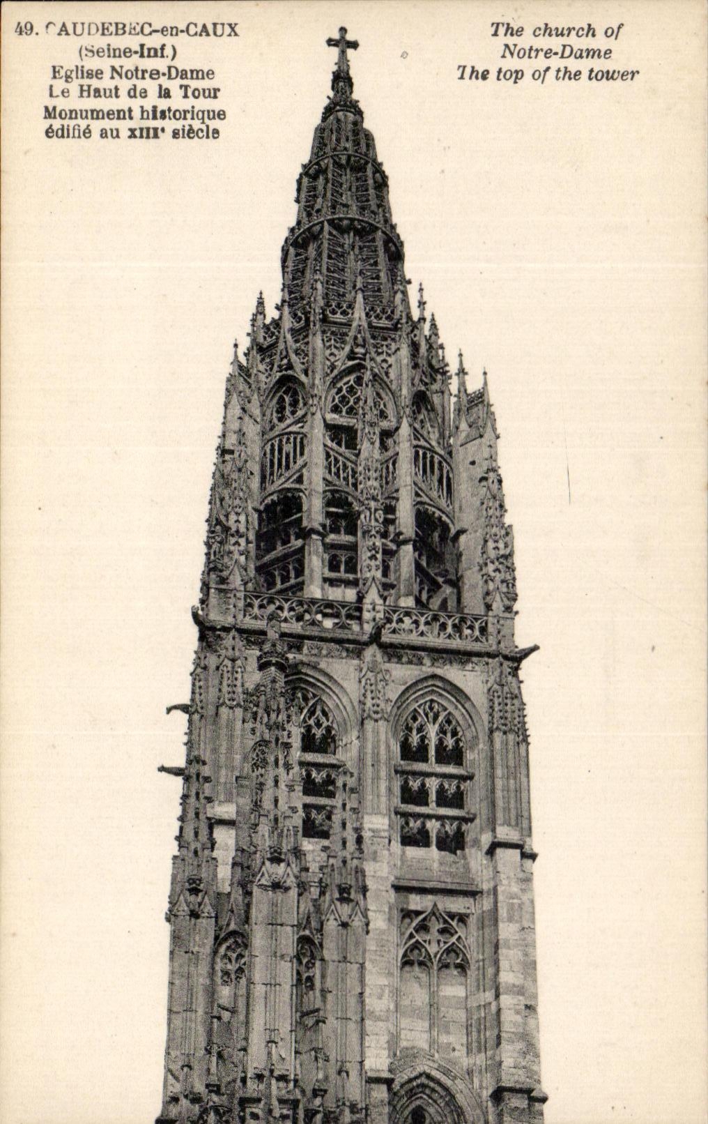 CPA Caudebec en Caux Eglise Notre Dame Le haut de la Tour Monument historique edifie au Siecle The Church of Notre Dame 