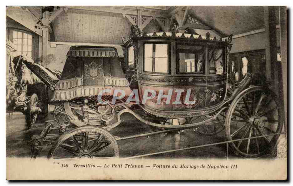 CPA Versailles Le Petit Trianon Voiture du mariage de Napoleon III