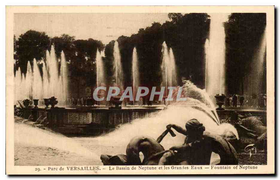 Parc de VERSAILLES — Le Bassin de Neptune et les Grandes Eaux — Éditeur non visible, n° 29