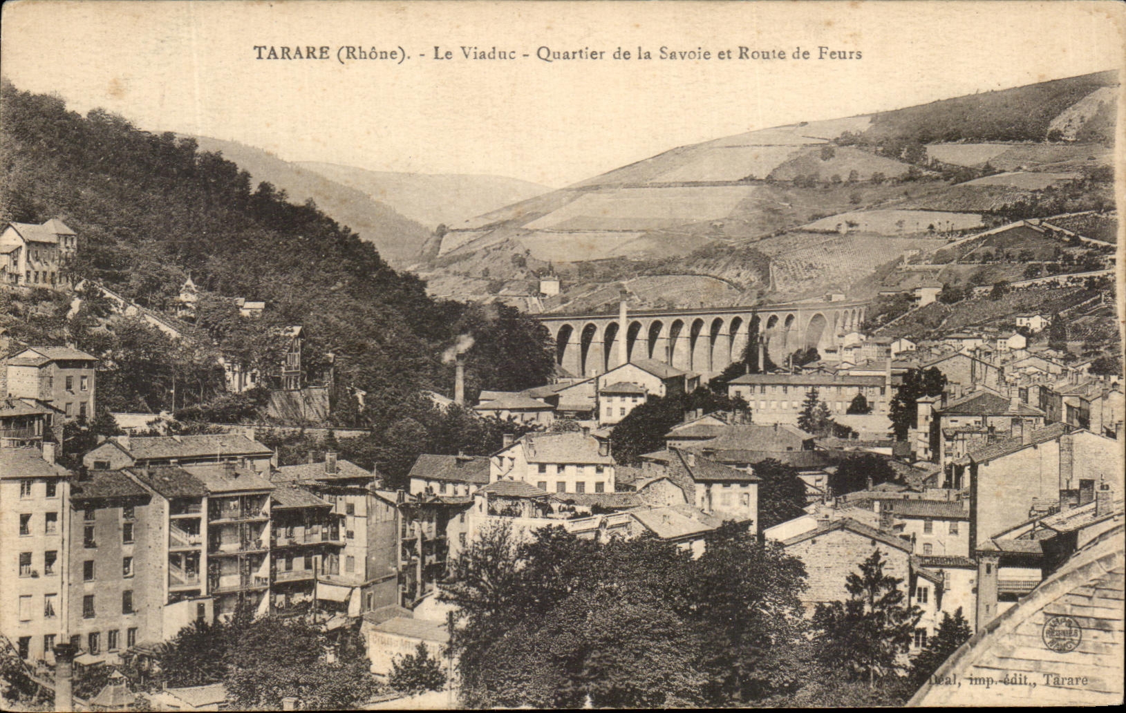 Tarare (Rhône) — Le Viaduc — Quartier de la Savoie et Route de Feurs — Impr. édit. Tarare