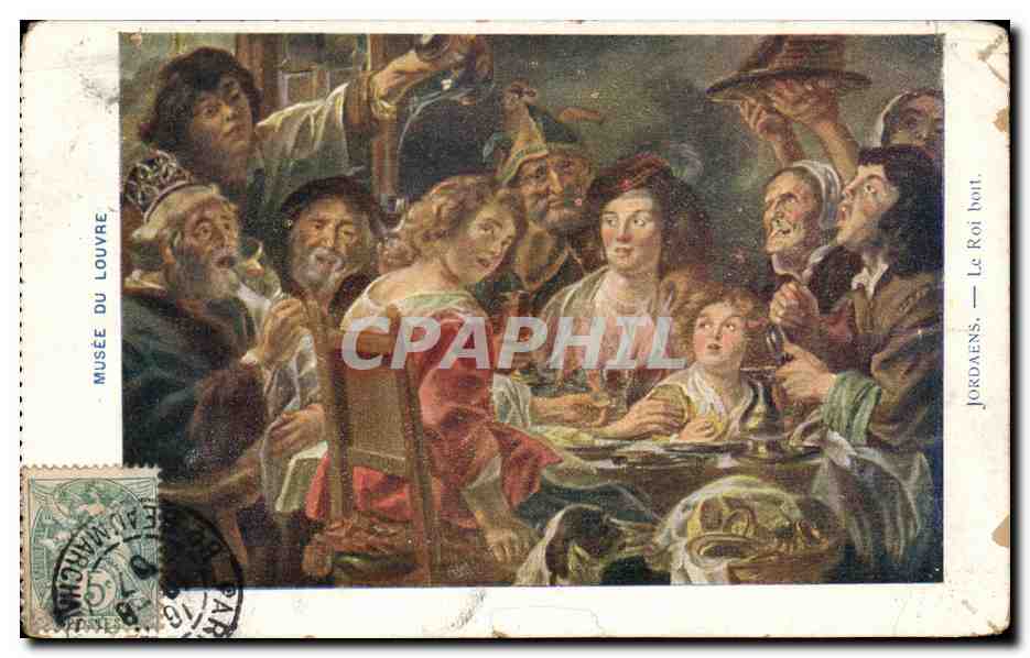 Antike Ansichtskarte Museum du Louvre Paris Jordaens Der König trinkt