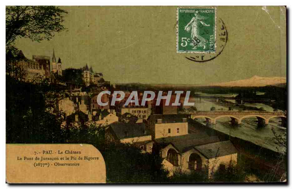 Pau - Le Château, Le Pont de Jurançon et le Pic de Bigorre (2877) - Éd. Pau
