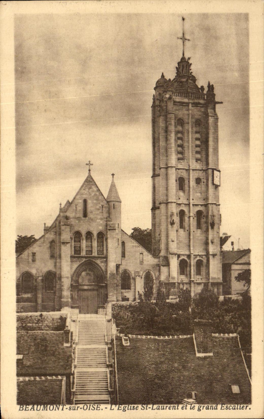 CPA Beaumont Sur oise L'Eglise St Laurent Et Le Grand Escaller