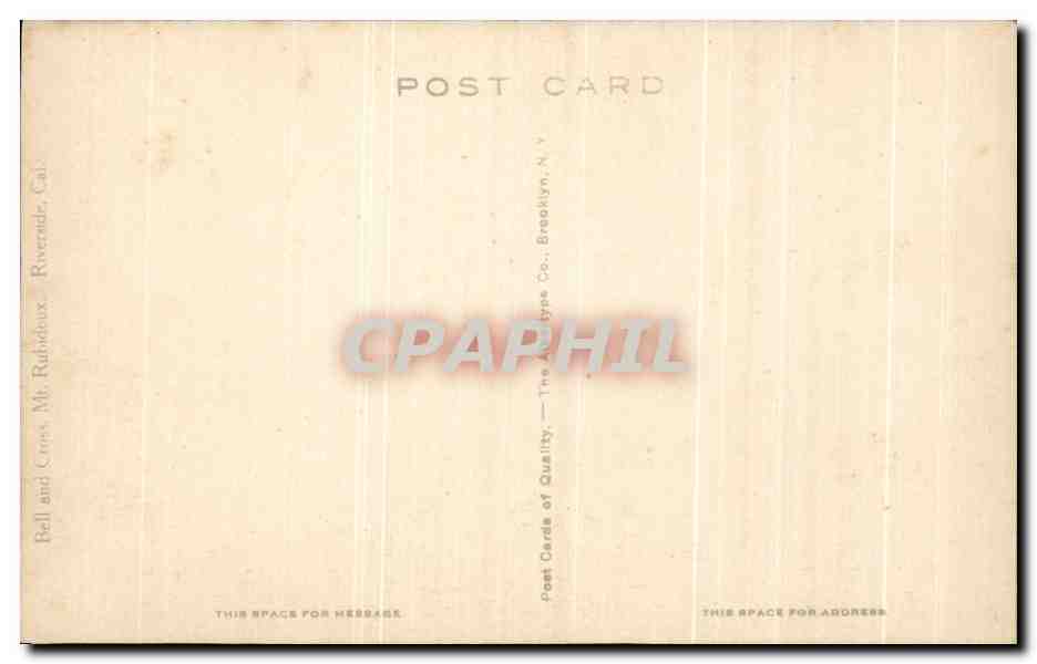 CPA Bell and Cross Mt Rubidoux Riverside California  — Back