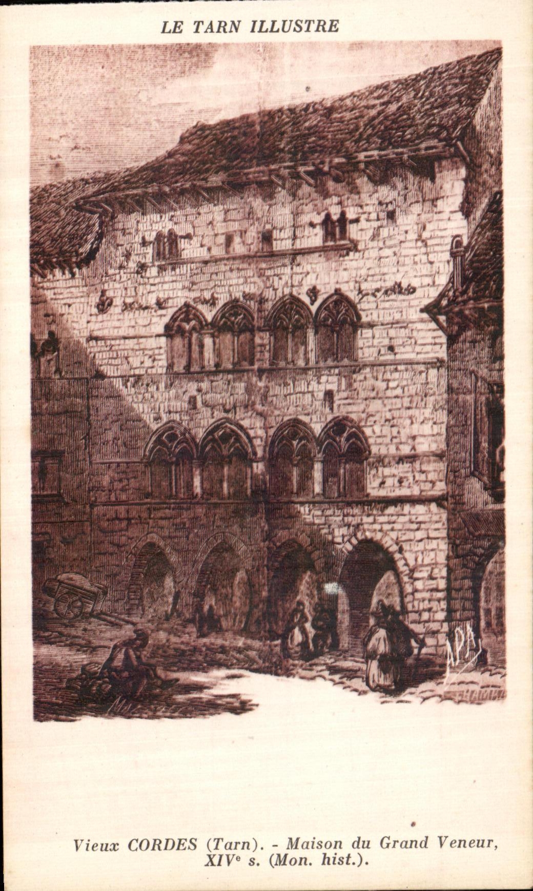 Vieux Cordes (Tarn) — Maison du Grand Veneur, XIVe s. (Mon. hist.) — LE TARN ILLUSTRÉ