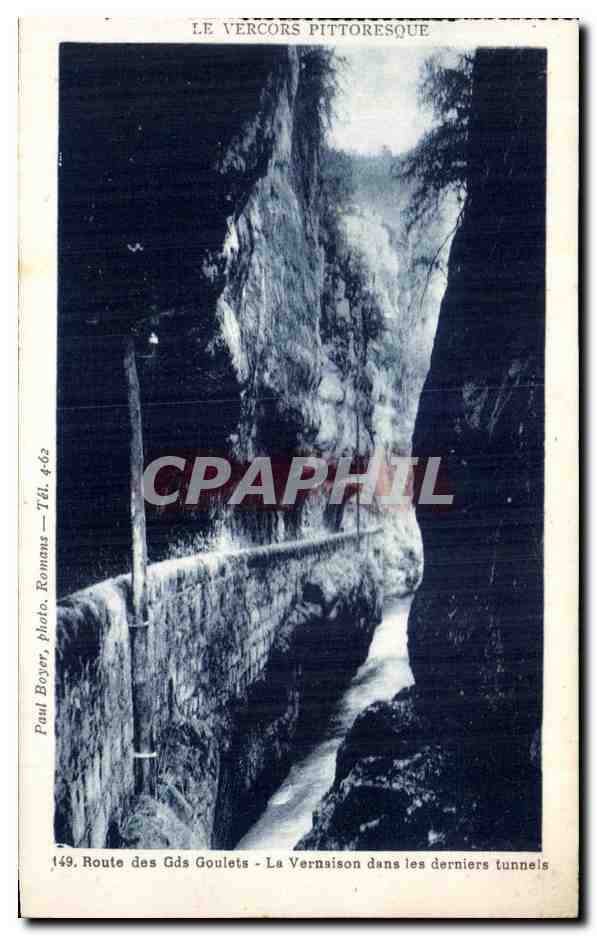 Route des Gd Goulets - La Vernaison dans les derniers tunnels — Paul Boyer, photo. Romans — n° 149