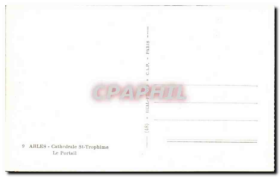 Arles - Cathédrale Saint-Trophime - Le Portail — éditeur C.A.P. Paris, n°9 — Rückseite