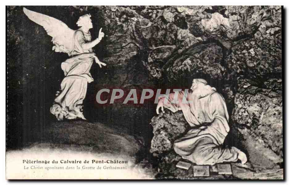 CPA Pelerinage du Calvaire de Pont Chateau Le Christ agonisant dans la Grotte de Gethsemani