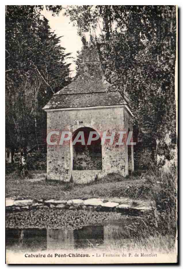 CPA Calvaire de Pont Chateau La Fontaine du P de Montfort