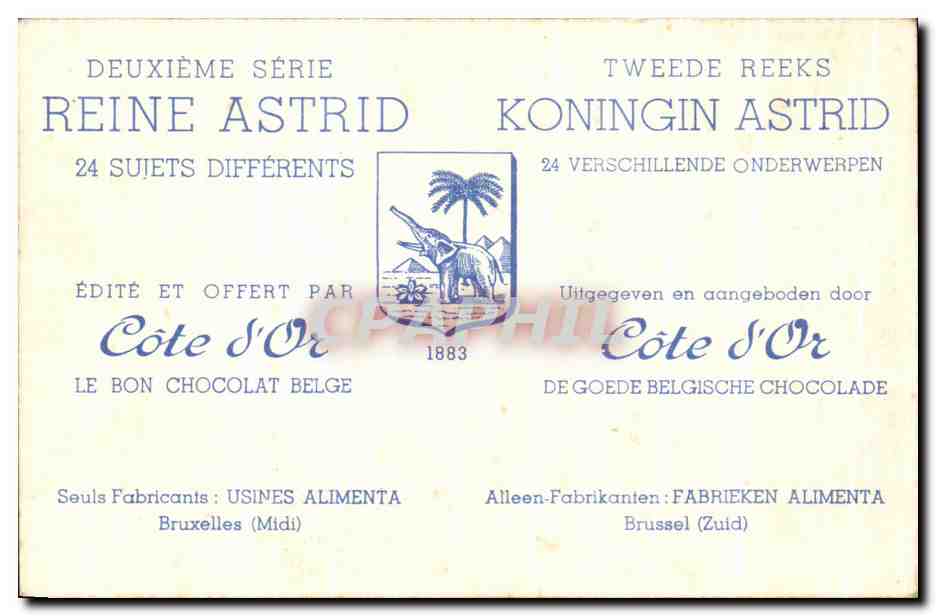 La Reine Astrid à l'Exposition de Bruxelles. Juillet 1935. — Série 22 — Éditée par Côte d'Or — Reverso