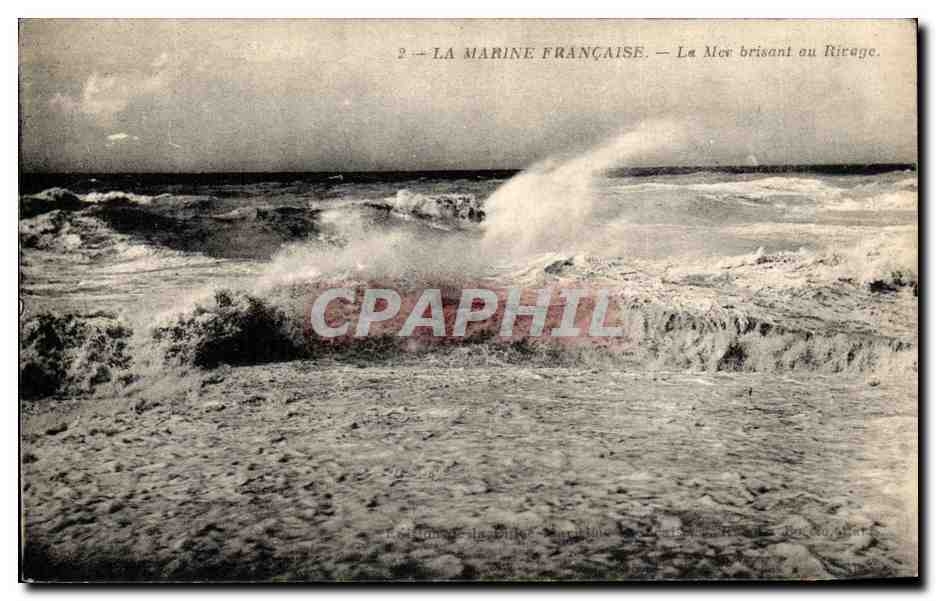 CPA La Marine Francaise La Mer Brisant au Rivage