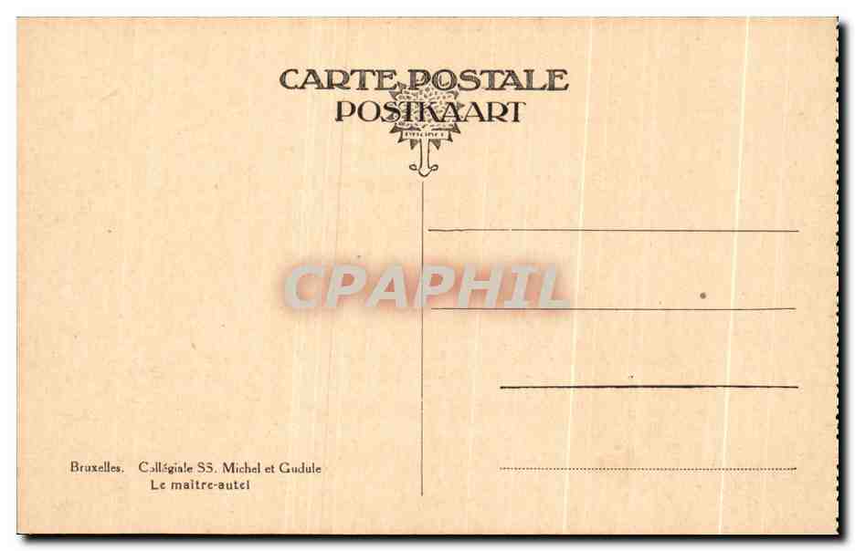 CPA Bruxelles ColleginaleSs Michel et Gudule Le Maitre Autel — Verso