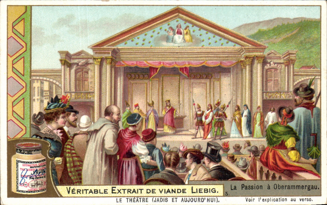 Le Théâtre (Jadis et Aujourd'hui) — La Passion à Oberammergau — Liebig