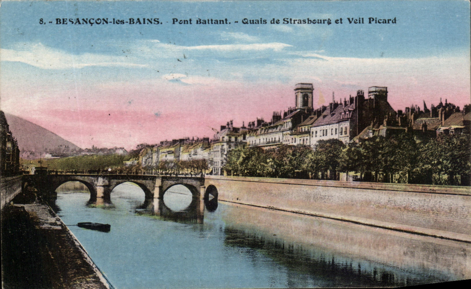 Besançon-les-Bains — Pont Battant — Quais de Strasbourg et Veil Picard