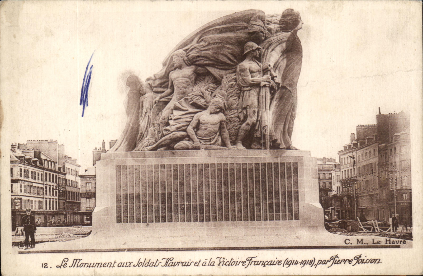 Le Monument aux Soldats Havrais et à la Victoire Française (1914-1918) — par Pierre Joison — C.M., Le Havre