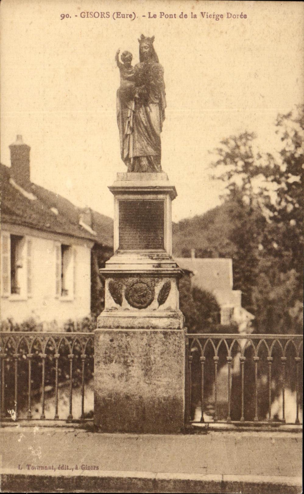 Gisors (Eure) - Le Pont de la Vieige Dorée — statue de la Vierge à l'Enfant — L. Tournant, édit., à Gisors