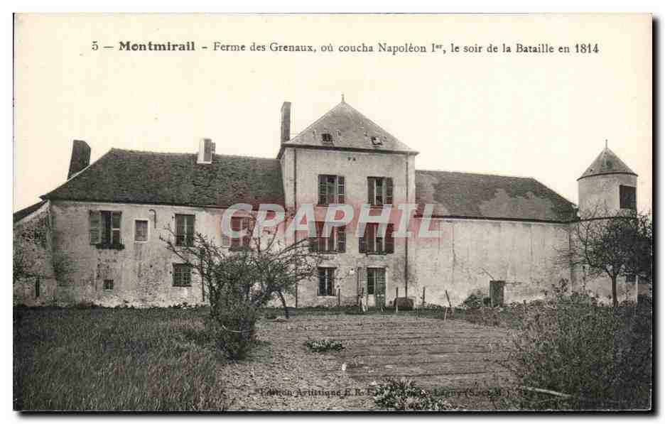 CPA Montmirail Ferme des Grenaux ou Coucha Napoleon 1er le Soir de la Bataille en 1814