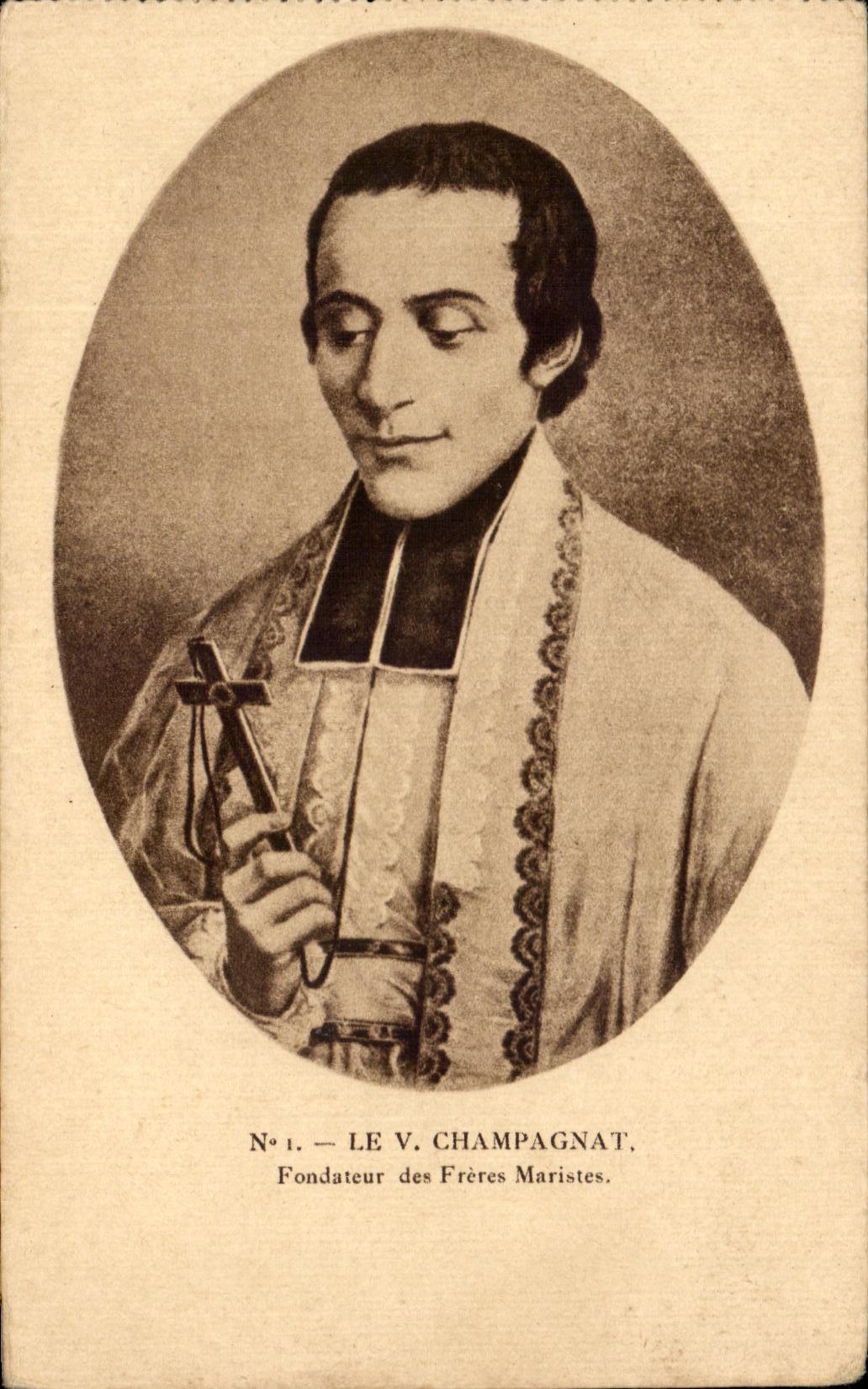 Le V. Champagnat — Fondateur des Frères Maristes — N°1