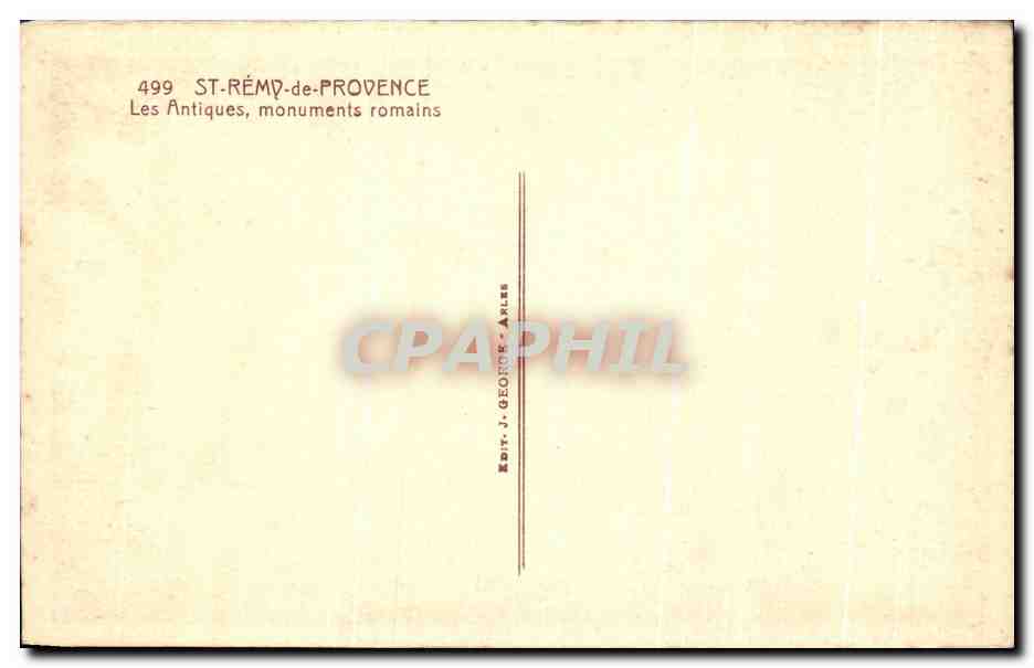 CPA St Remy De Provence Les Antiques Monuments Romains — Rückseite