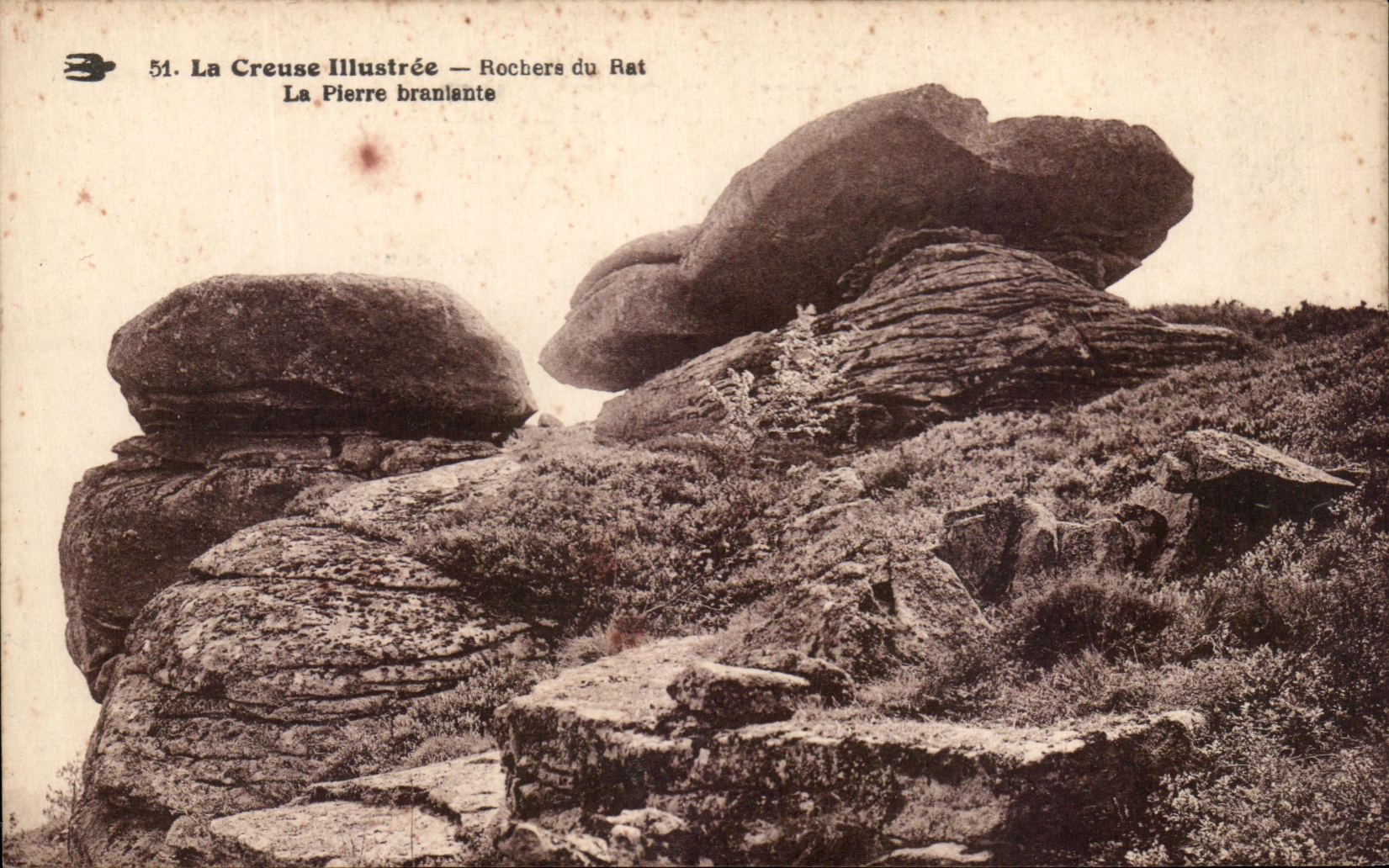 La Creuse Illustrée — Rochers du Rat — La Pierre branlante