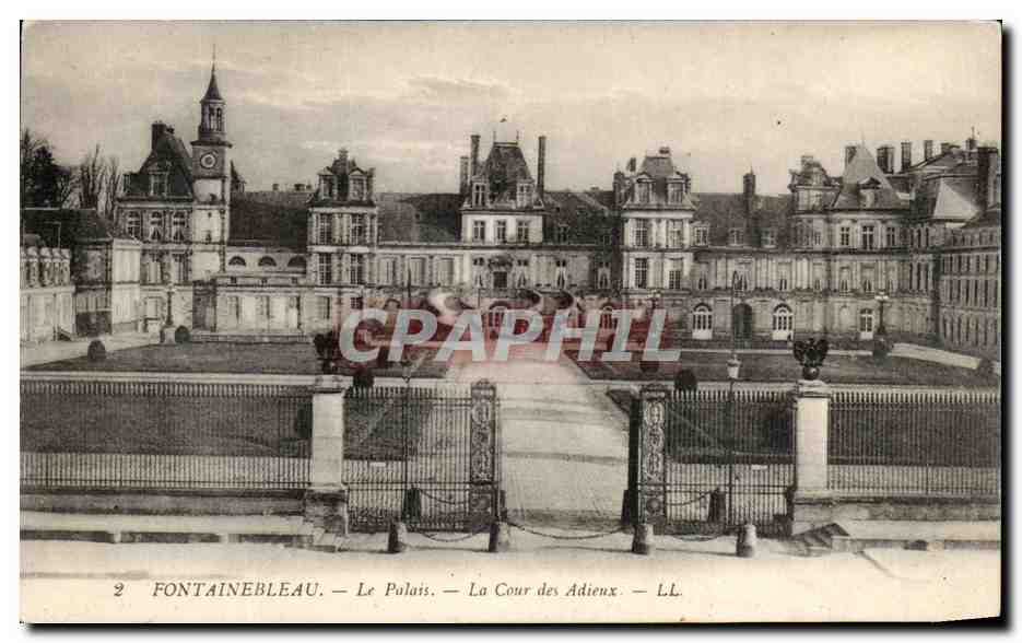 Fontainebleau — El Palacio — La Plaza de los Adioses — LL