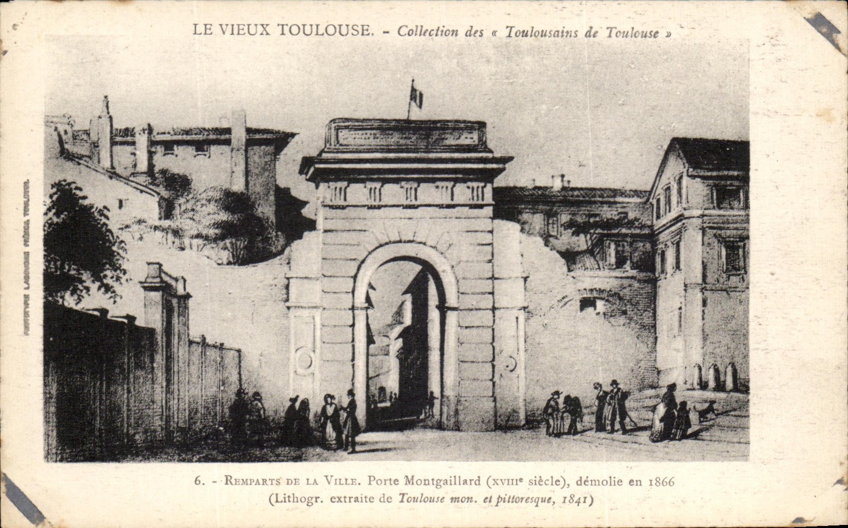 CPA Toulouse Remparts de la ville Porte montgaillard demolie en 1866