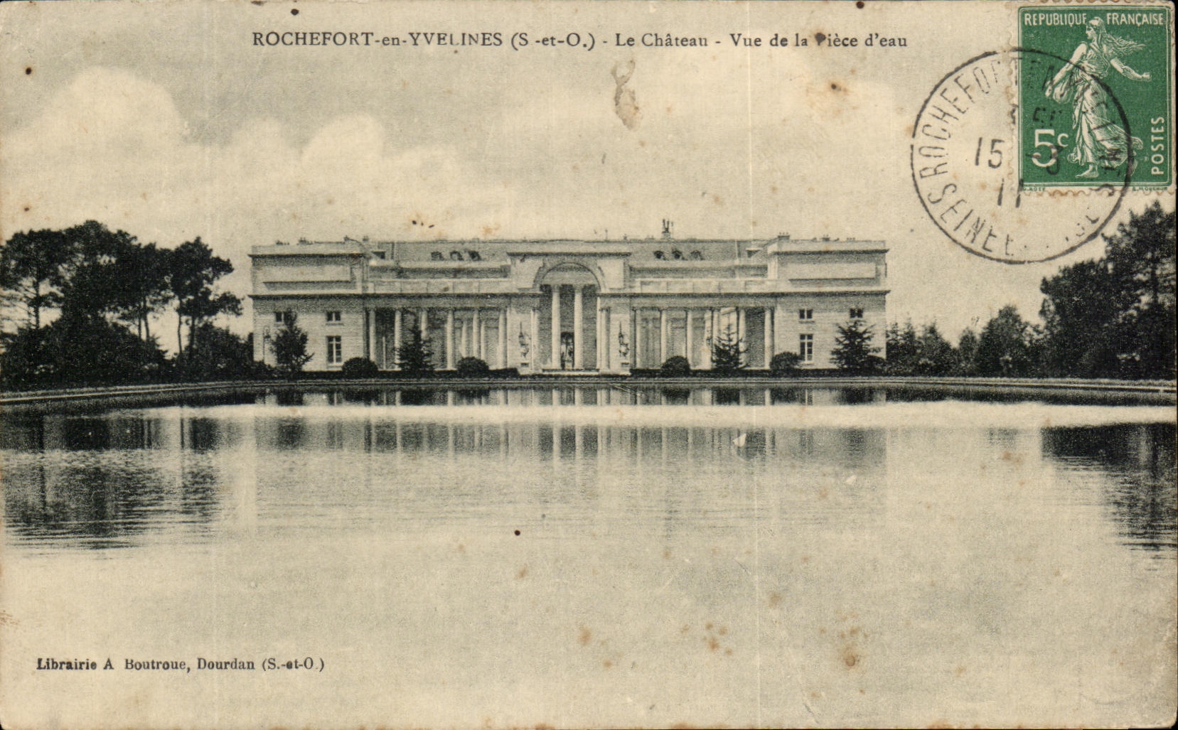 Rochefort-en-Yvelines (S.-et-O.) — Le Château — Vue de la Pièce d'eau — Librairie A. Boutroue, Dourdan (S.-et-O.)