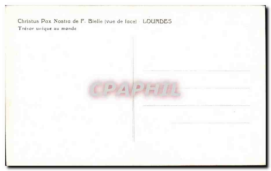 CPA Christus Pax Nostra de F Bielle Lourdes Tresord Unique au Monde — Verso