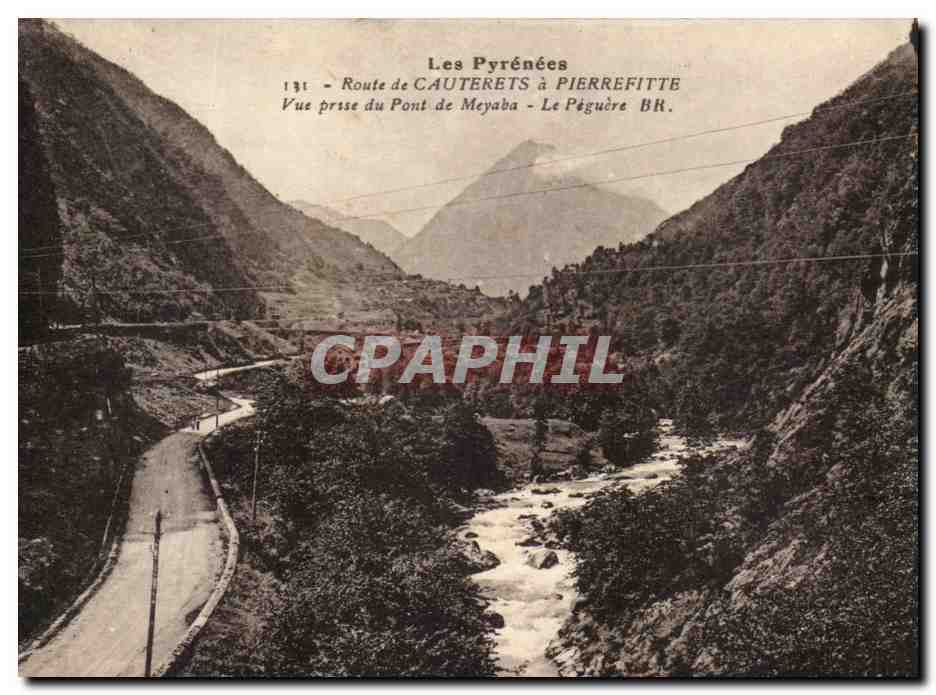Vue du Pont de Meyaba - Le Pégüère BR — Les Pyrénées — Bloc Frères, éditeurs Bordeaux