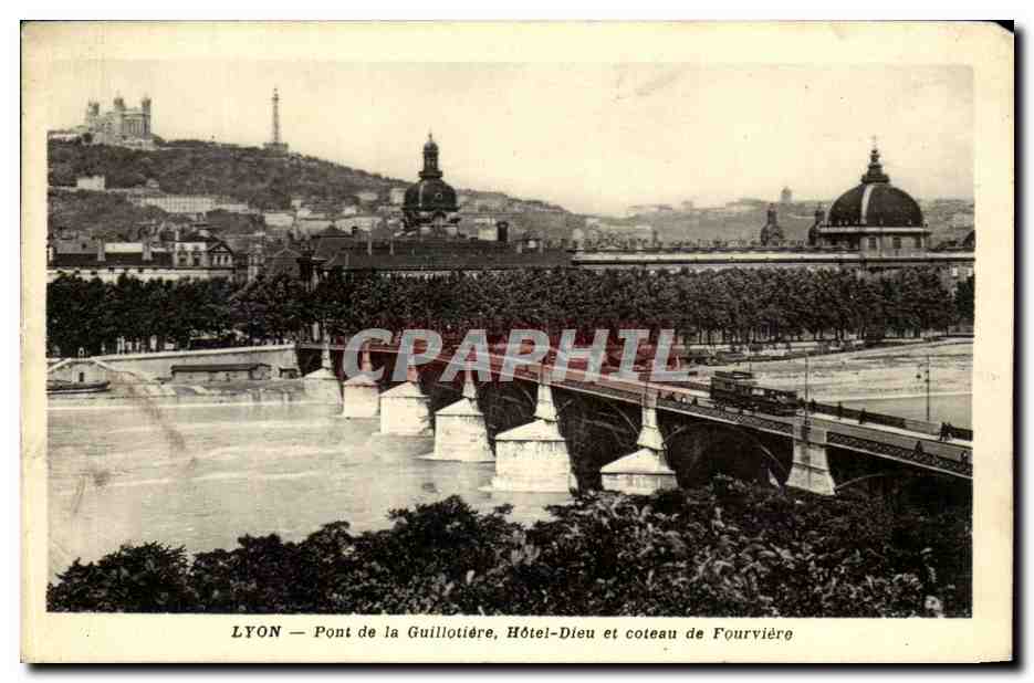 CPA Lyon Pont De La Guillotiere Hotel Dieu Et coteau De Fourviere