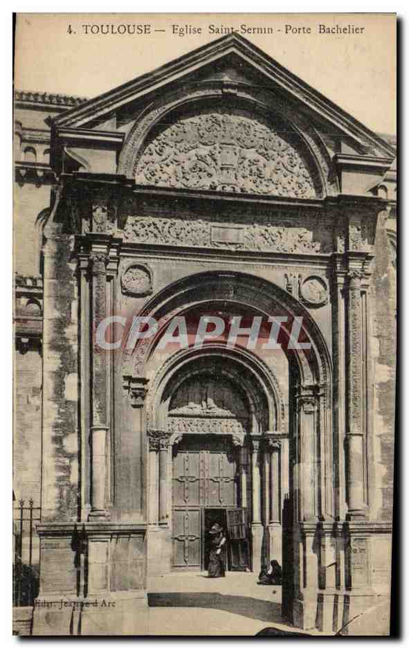 Toulouse — Église Saint-Sernin - Porte Bachelier — Éditeur Jeanne d'Arc, n°4
