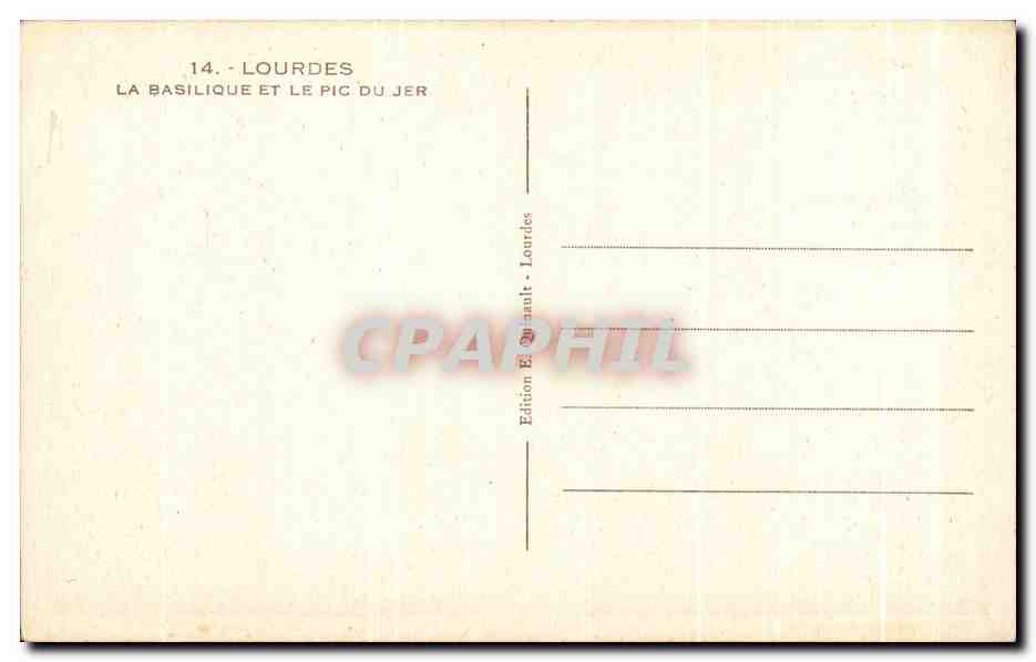 Lourdes — La basilique et le Pic du Jer — Édition E. Renault - Lourdes — Rückseite