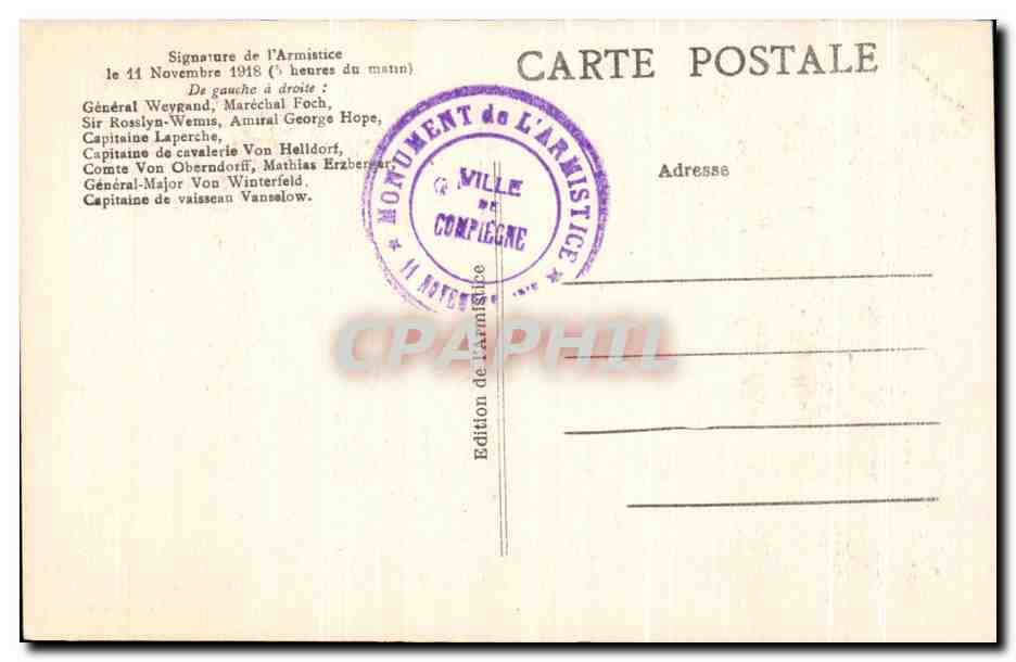 CPA Signature De L'armistice 11 Novembre 1918 Militaria Compiegne — Verso