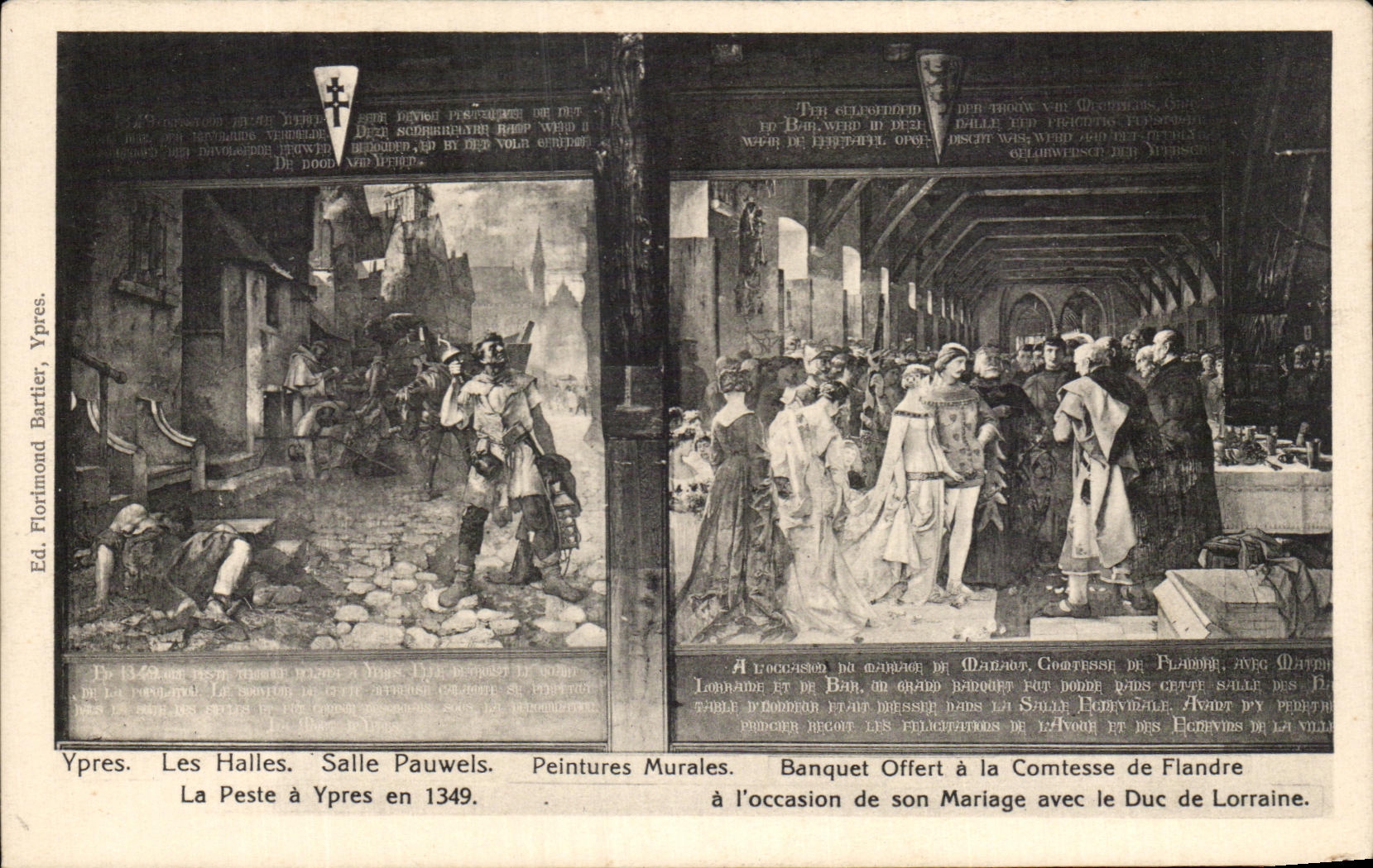 Ypres. Les Halles. Salle Pauwels. Peintures Murales — La Peste à Ypres en 1349. Banquet Offert à la Comtesse de Flandre à l'occasion de son Mariage avec le Duc de Lorraine. — Ed. Florimond Bartier, Ypres.