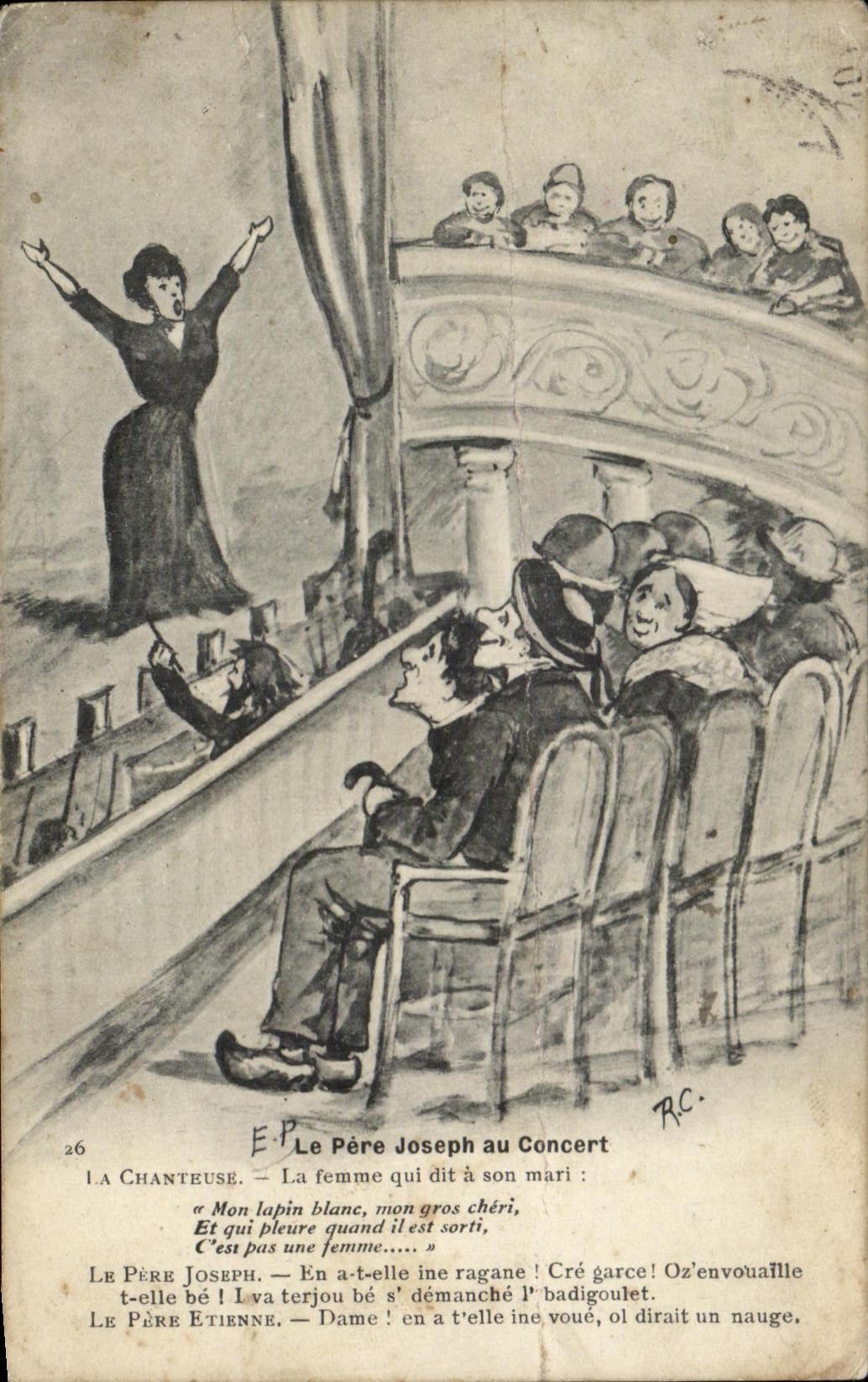 CPA Le Pere Joseph Au Concert La Chanteuse La Femme Qui Dit A Son Mari Et Qui Pleure Quand Il Est