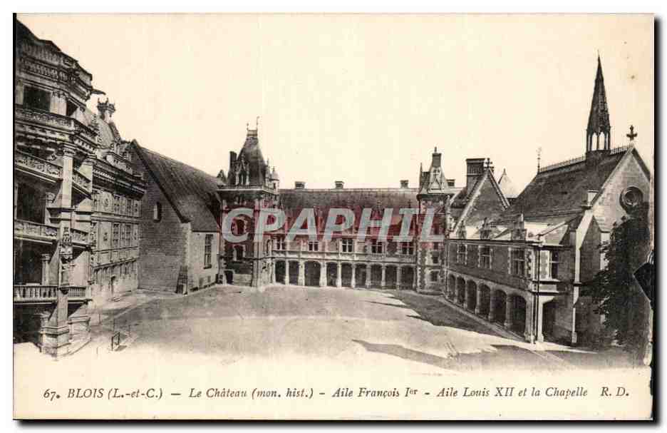 CPA Blois Le Chateau Aile Francois 1er Aile louis XII et la cahpelle