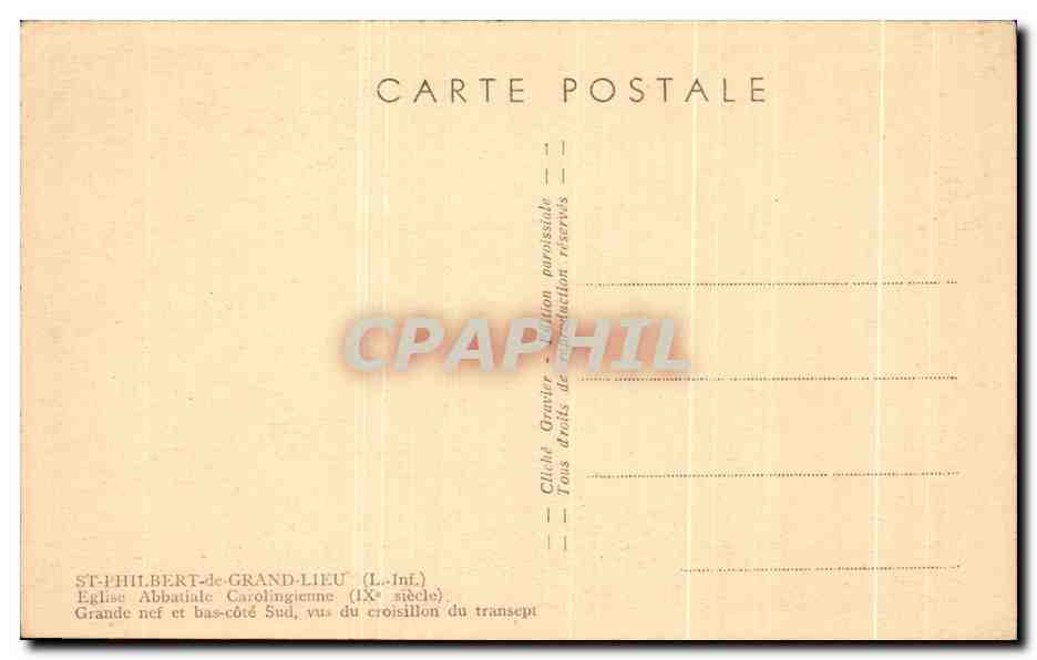 CPA St Philbert de Grand Lieu Eglise Abbatiate Carolingienne Grande nef et bas cote Sud vus du croisillon du transept — Rückseite