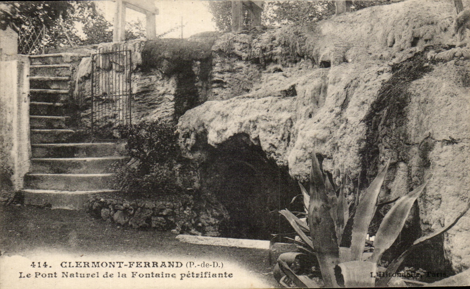 Clermont-Ferrand (P.-de-D.) — Le Pont Naturel de la Fontaine pétrifiante — L. Hisondore, Paris