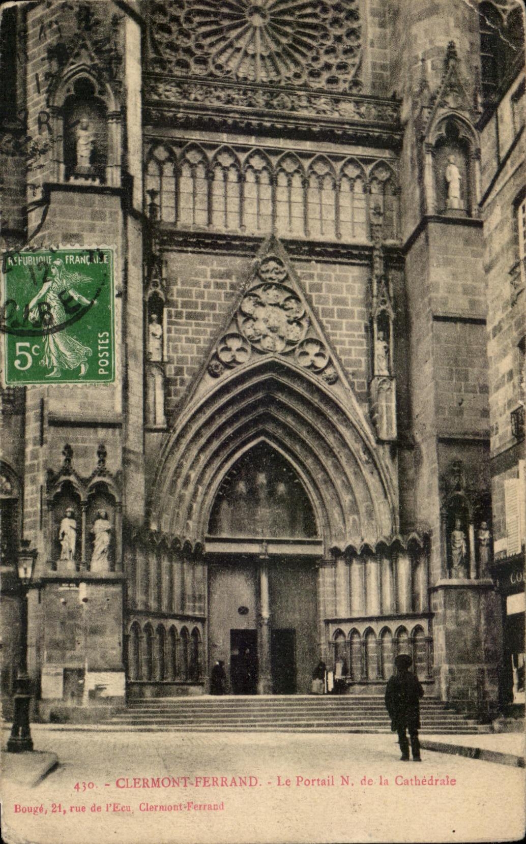 Clermont-Ferrand — Le Portail N. de la Cathédrale — Bougé, 21 rue de l'Écu