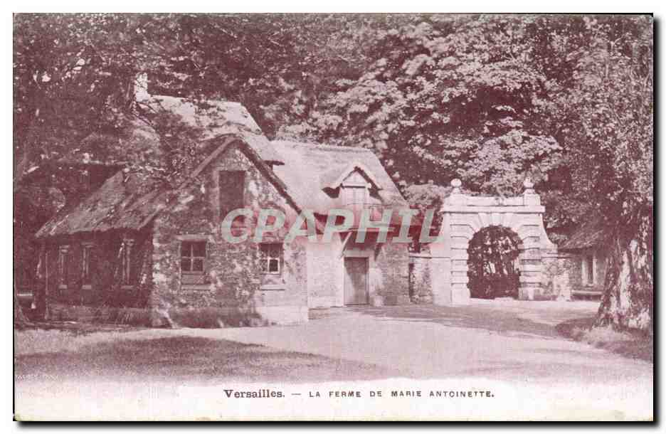Versailles — La Ferme de Marie-Antoinette — CPAPHIL