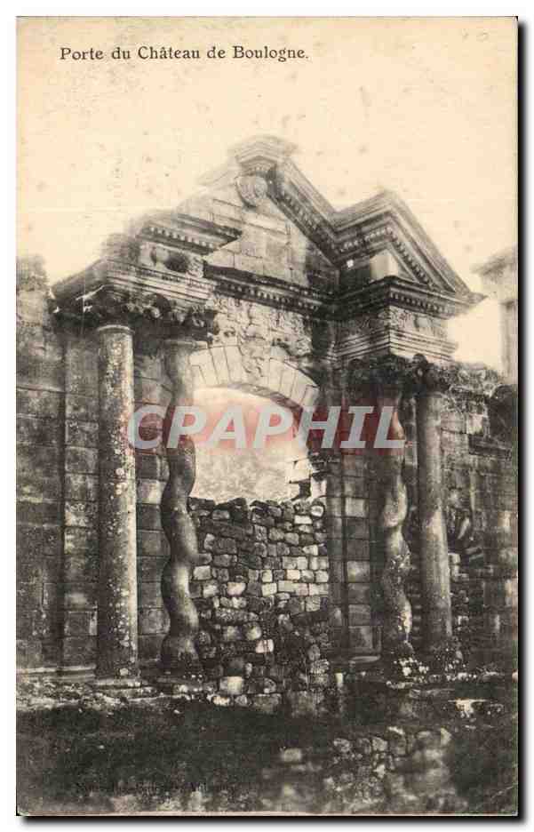 Porte du Château de Boulogne — ruines d'entrée — éditeur anonyme, n° de série non lisible