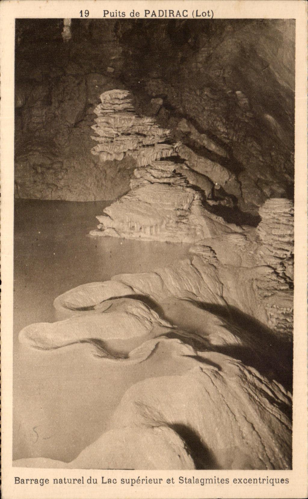 CPA Puits De Padirac Barrage Naturel Du Lac Superieur Et Stalagmites Excemtriques