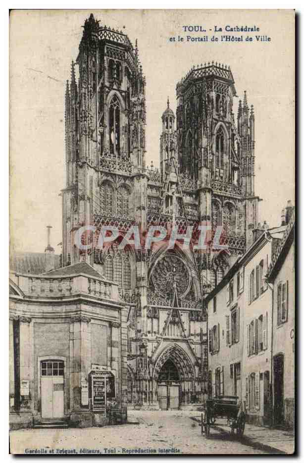 TOUL - La Cathédrale et le Portail de l'Hôtel de Ville — Gardolle et Briguais, éditeurs, Toul