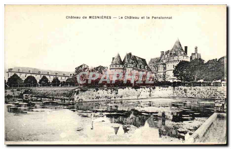 CPA Chateau de Mesnieres Le Chateau et le Pensionnat