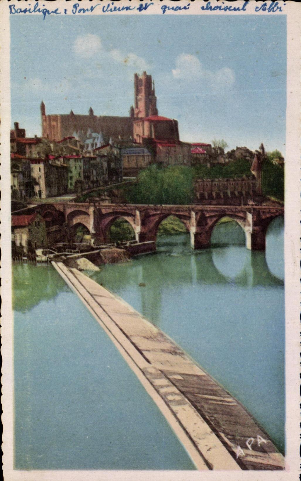 Albi (Tarn) — Basilique, Pont Vieux et Quai Choiseul — Société des Cartes Postales APA