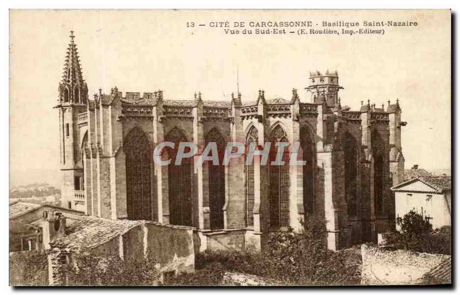 Cité de Carcassonne — Basilique Saint-Nazaire — Vue du Sud-Est — (E. Roudière, Imp.-Éditeur)